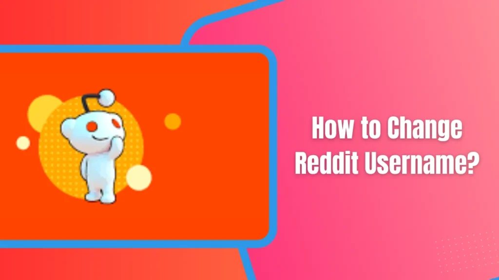 How to Change Reddit Username