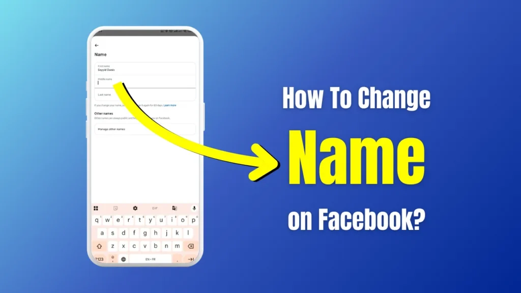 How To Change Name on Facebook