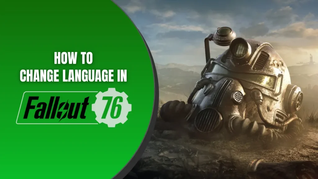 Fallout 76 Helmet Resting on Land Next To Title Text - How to Change Language in Fallout 76?