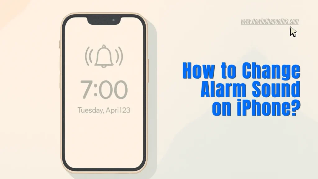 A Generative Image of An iPhone Displaying 7 o'clock Alarm With The Title Text - How to Change Alarm Sound on iPhone?