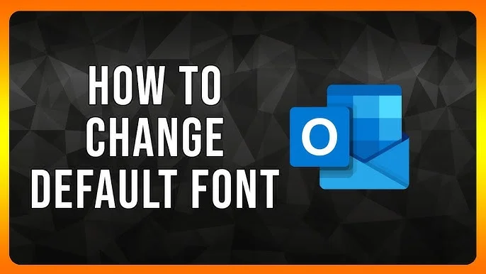 How to Change Default Font in Outlook